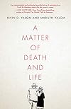 A Matter of Death and Life