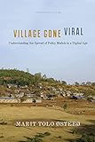 Village Gone Viral Understanding The Spread Of Policy Models In A Digital Age Anthropology Of Policy