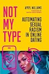 Not My Type: Automating Sexual Racism in Online Dating