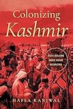 Colonizing Kashmir :