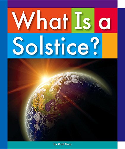 Cover of What Is a Solstice?