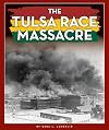 The Tulsa Race Massacre (Black American Journey)