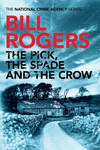 The Pick, The Spade and The Crow book cover