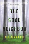 The Good Neighbor