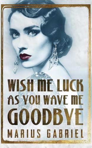 Wish Me Luck As You Wave Me Goodbye / Weep No More book cover