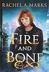 Fire and Bone