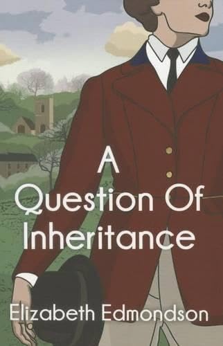 A Question of Inheritance (By: Elizabeth Edmondson) cover