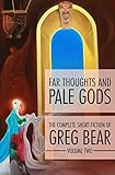 Far Thoughts And Pale Gods