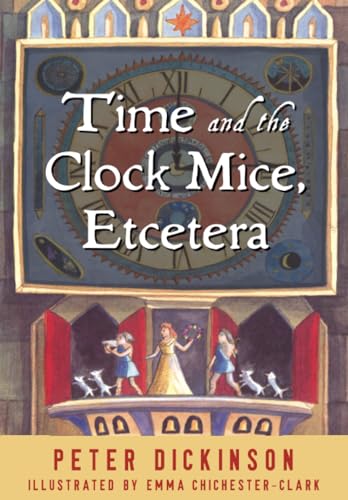 Time and the Clock Mice, Etcetera