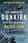 The Miracle of Dunkirk: The True Story of Operation Dynamo