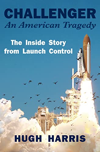 Cover of Challenger: An American Tragedy: The Inside Story from Launch Control