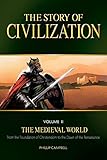 The Story Of Civilization The Medieval World