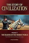 The Story of Civilization: The Making of the Modern World Text Book