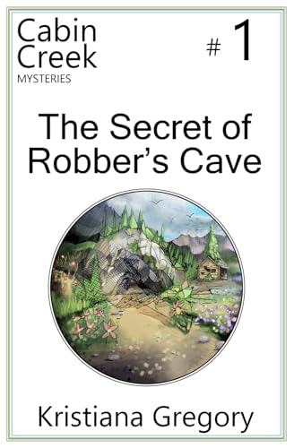 The Secret of Robber's Cave book cover