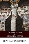 Studies of Arianism: Chiefly Referring to the Character and Chronology of the Reaction Which Followed the Council of Nicaea