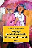 Voyage De Mademoiselle Lili Autour Du Monde