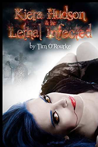 Kiera Hudson & The Lethal Infected