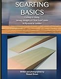 Scarfing Basics Cutting Gluing Strong Straight Clean Scarf Joints In Plywood Lumber