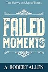 Failed Moments