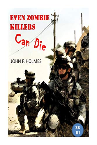 Even Zombie Killers Can Die book cover