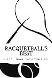 Racquetballs Best Pros Speak From The Box