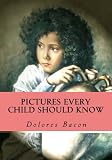 Pictures Every Child Should Know A Selection Of The Worlds Art Masterpieces For Young People