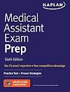 Medical Assistant Exam Prep: Your All-in-One Guide to the CMA & RMA Exams (Kaplan Test Prep)