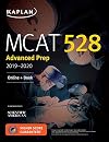 MCAT 528 Advanced Prep 2019-2020: Online Book (Kaplan Test Prep)