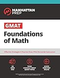 Gmat Foundations Of Math 900 Practice Problems In Book And Online Manhattan Prep Gmat Strategy Guides