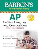 Ap English Language And Composition With 5 Practice Tests Barrons Test Prep