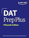 DAT Prep Plus, Fifteenth Edition: 2 Practice Tests + Proven Strategies + Online (Kaplan Test Prep)