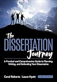 The Dissertation Journey A Practical And Comprehensive Guide To Planning Writing And Defending Your Dissertation Updated