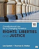 Constitutional Law For A Changing America Rights Liberties And Justice