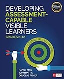 Developing Assessmentcapable Visible Learners Grades K12 Maximizing Skill Will And Thrill Corwin Literacy