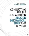 Conducting Online Research on Amazon Mechanical Turk and Beyond (SAGE Innovations in Research Methods)