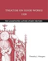 A Treatise on Good Works