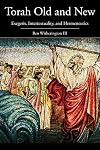 Torah Old and New: Exegesis, Intertextuality, and Hermeneutics