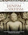 A Brief Introduction to Jainism and Sikhism (Brief Introductions to World Religions, 5)