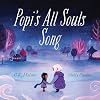 Popi's All Souls Song