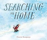 SEARCHING FOR HOME