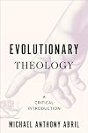 Evolutionary Theology : A Critical Introduction