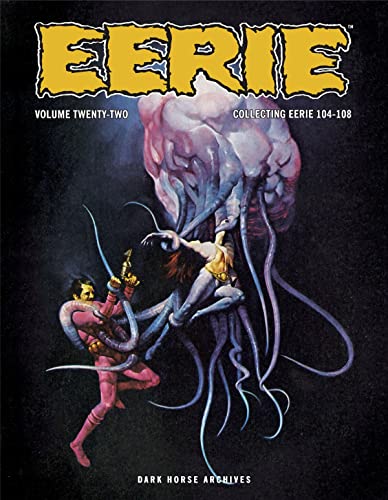 Eerie Archives Volume 22 (By: Alfredo Alcalá,Larry Hama,Bruce Jones,Pablo Marcos) cover