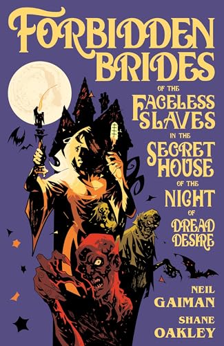 Forbidden Brides of the Faceless Slaves in the Secret House of the Night of Dread Desire book cover