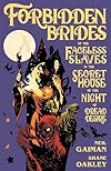 Forbidden Brides of the Faceless Slaves in the Secret House of the Night of Dread Desire [Graphic Novel]