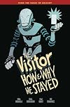 The Visitor: How and Why He Stayed