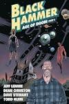 Black Hammer Volume 3: Age of Doom Part One