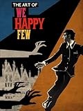 The Art Of We Happy Few