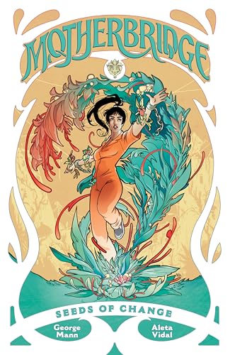 Motherbridge: Seeds of Change (With: Aleta Vidal) cover