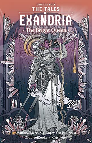 The Tales of Exandria--The Bright Queen book cover