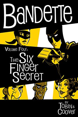 Bandette Volume 4: The Six Finger Secret book cover